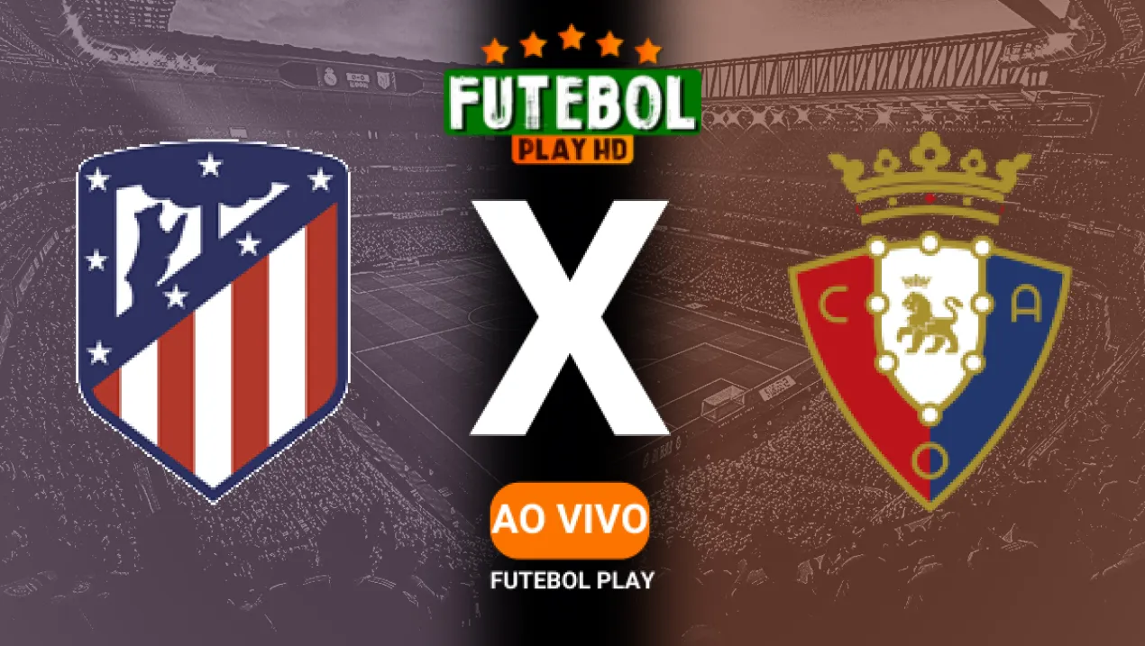 Assistir Atlético de Madrid x Osasuna ao vivo online HD 12/01/2025