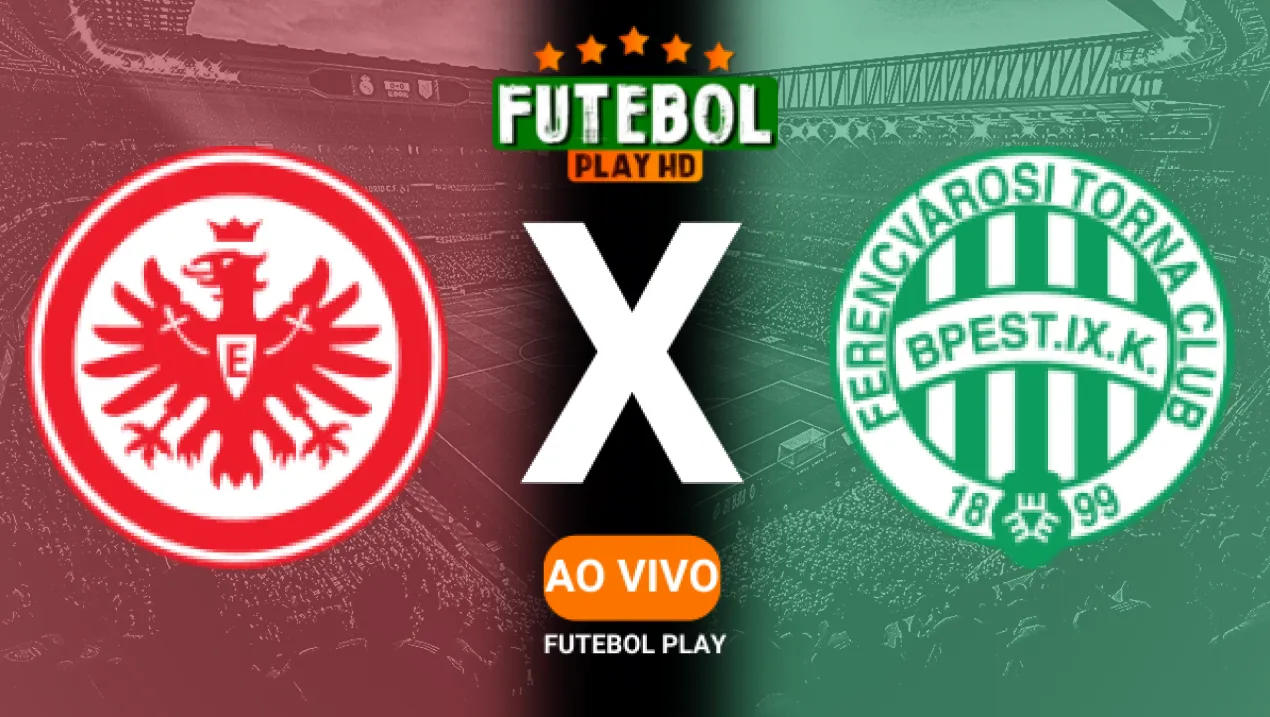 Assistir Eintracht Frankfurt x Ferencváros ao vivo grátis 23/01/2025 HD