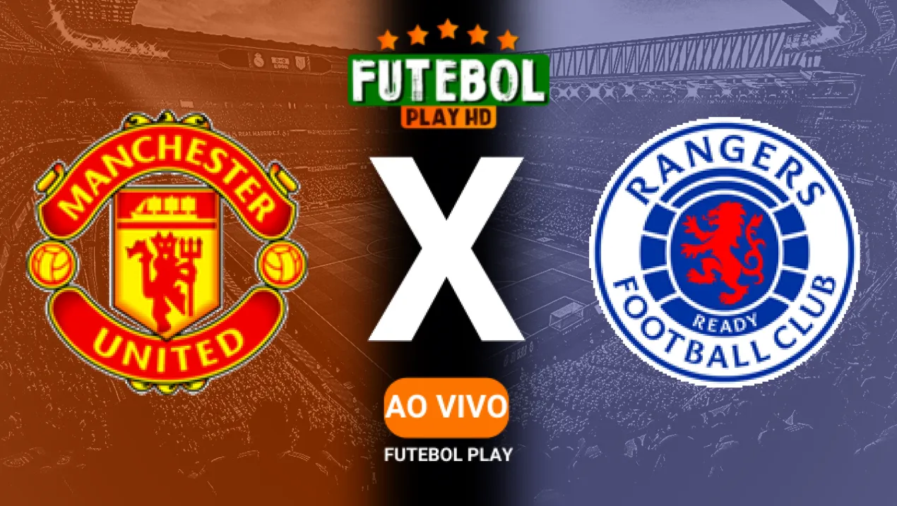 Assistir Manchester United x Rangers ao vivo online HD 23/01/2025