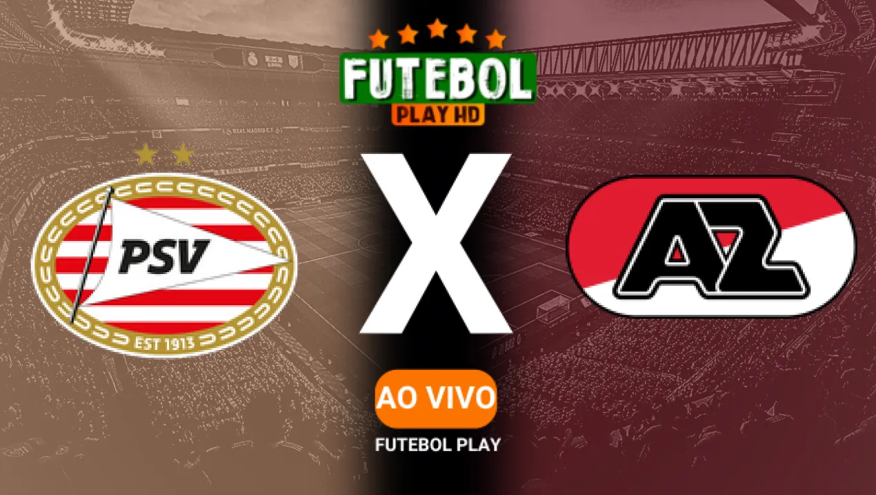 Assistir PSV x AZ Alkmaar ao vivo online HD 11/01/2025