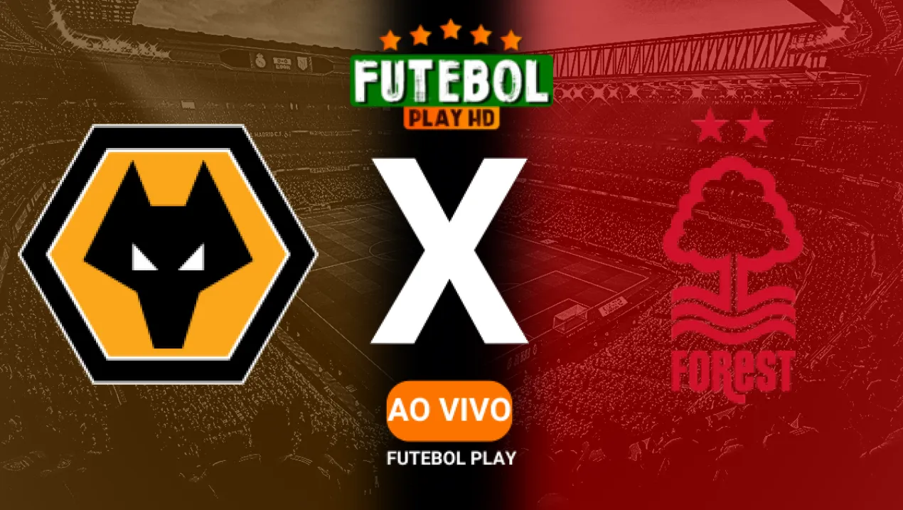 Assistir Wolverhampton x Nottingham Forest ao vivo HD 06/01/2025